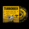 Turbobier - Nobel geht die Welt zugrund - 